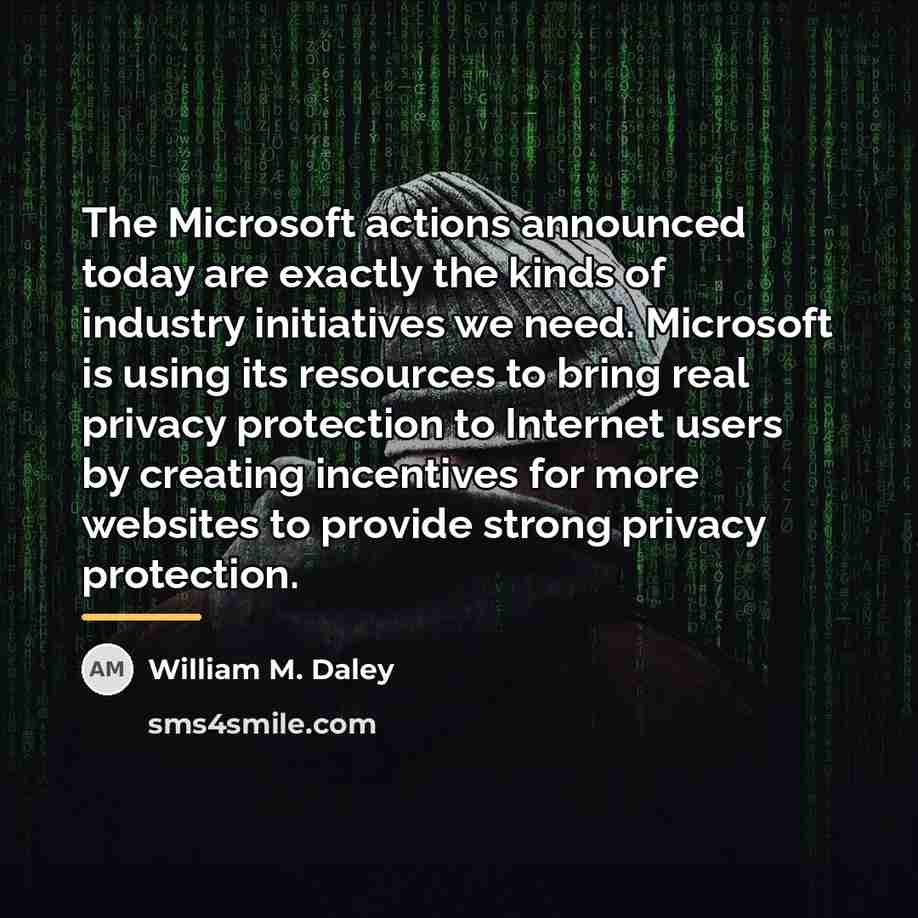 “The Microsoft actions announced today are exactly the kinds of…” quote by William M. Daley