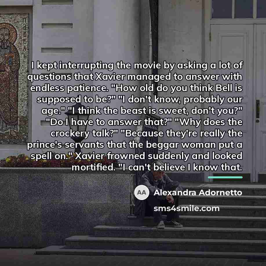 “I kept interrupting the movie by asking a lot of…” quote by Alexandra Adornetto