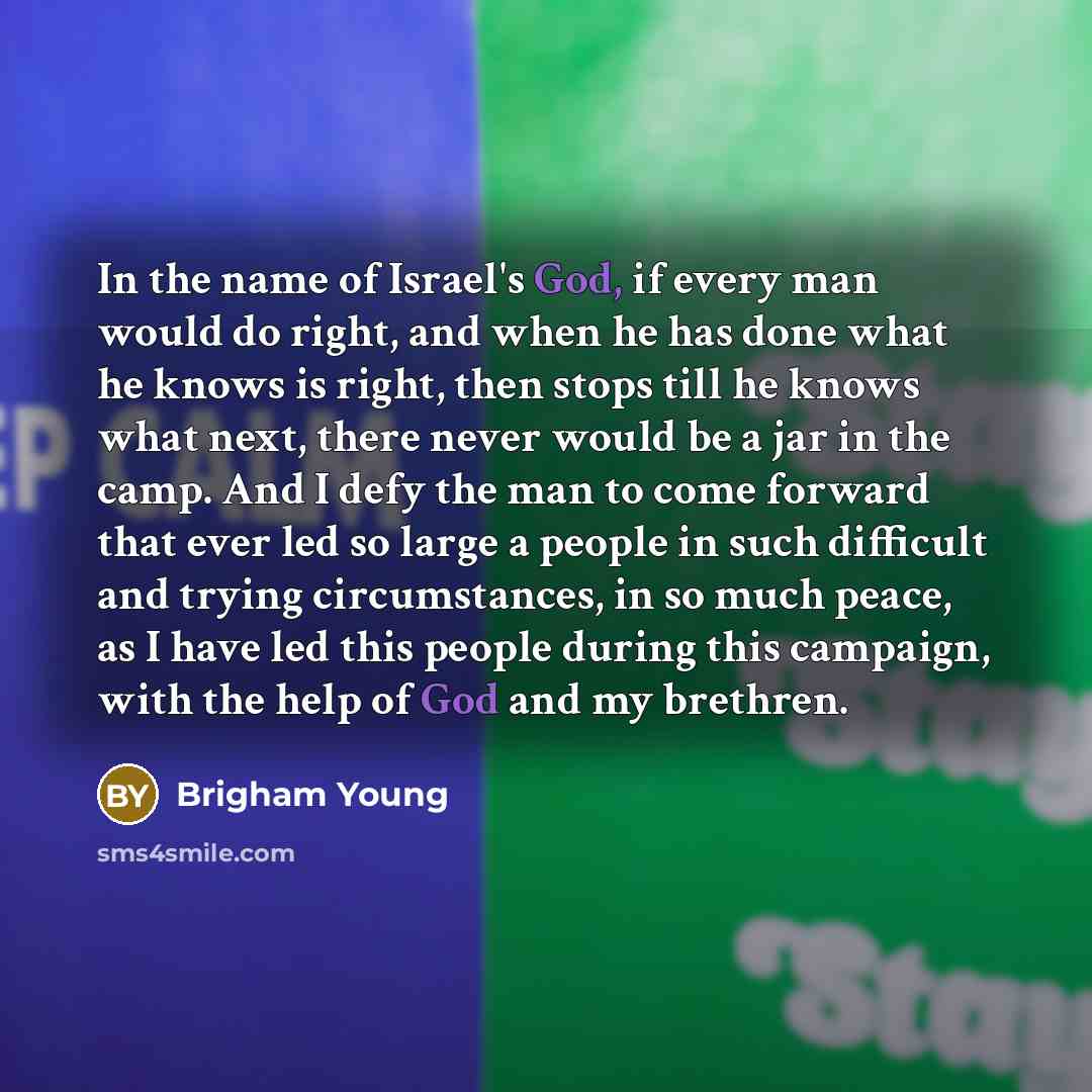 “In the name of Israel's God, if every man would…” quote by Brigham Young