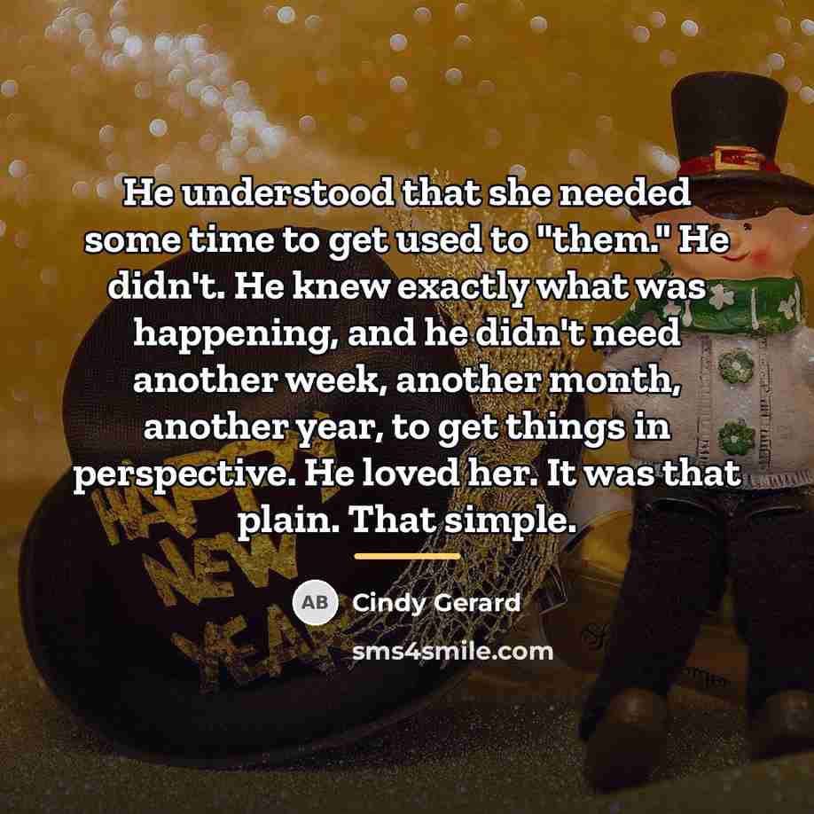 “He understood that she needed some time to get used…” quote by Cindy Gerard