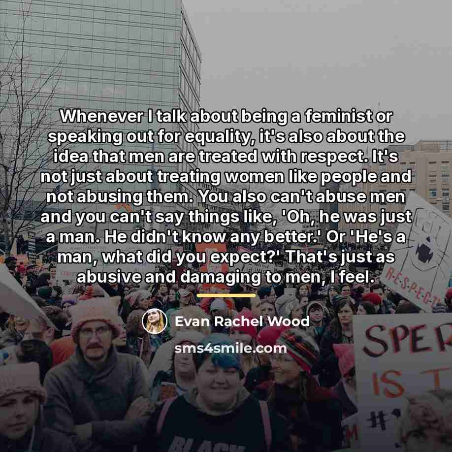 “Whenever I talk about being a feminist or speaking out…” quote by Evan Rachel Wood