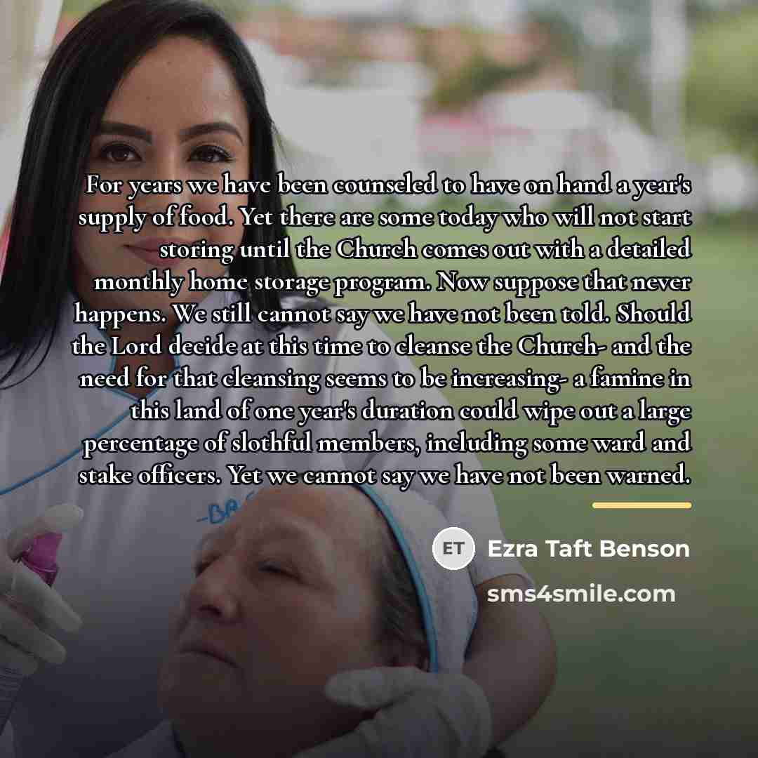 “For years we have been counseled to have on hand…” quote by Ezra Taft Benson