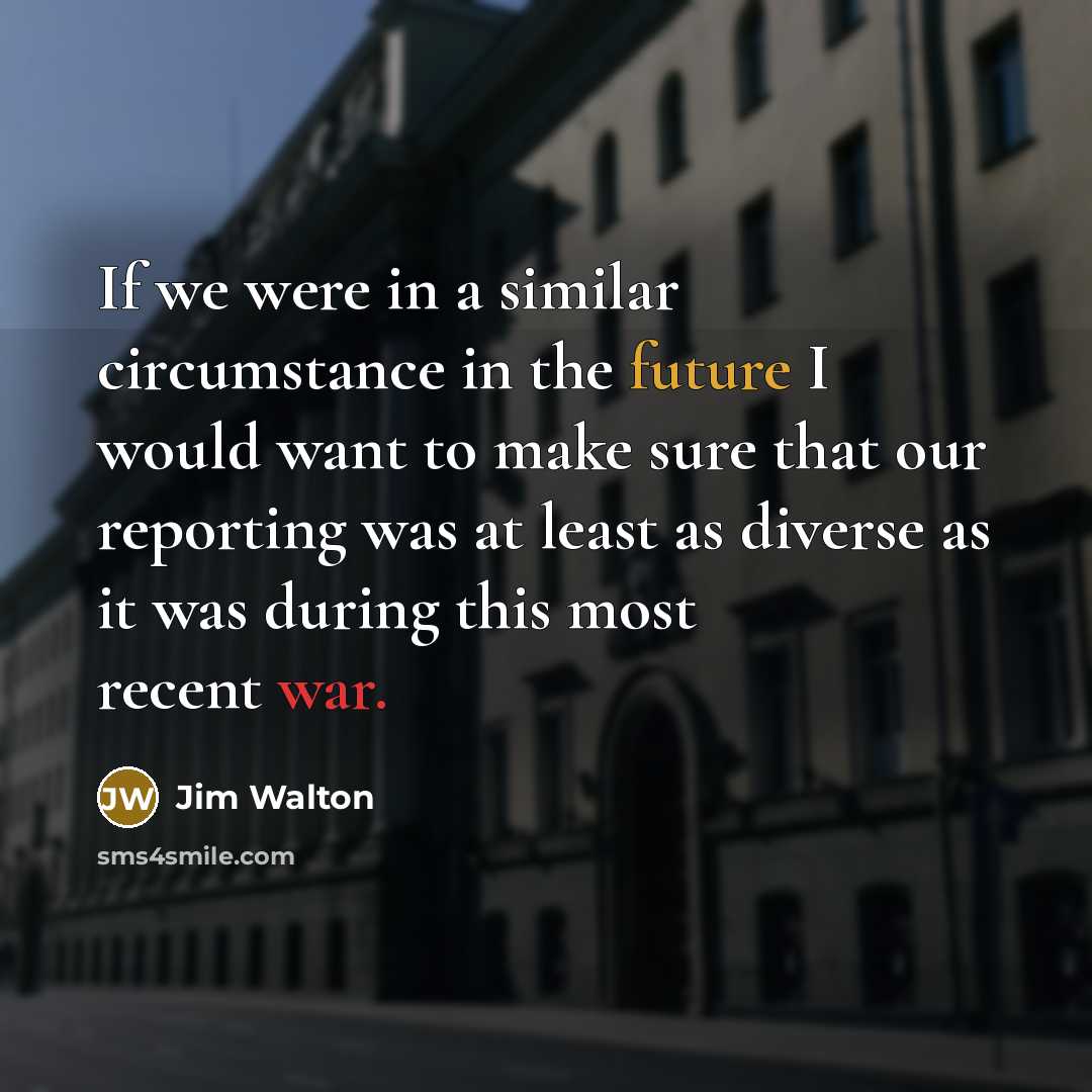 “If we were in a similar circumstance in the future…” quote by Jim Walton