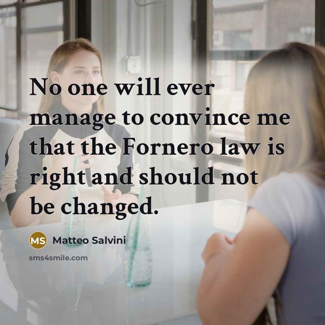 “No one will ever manage to convince me that the…” quote by Matteo Salvini