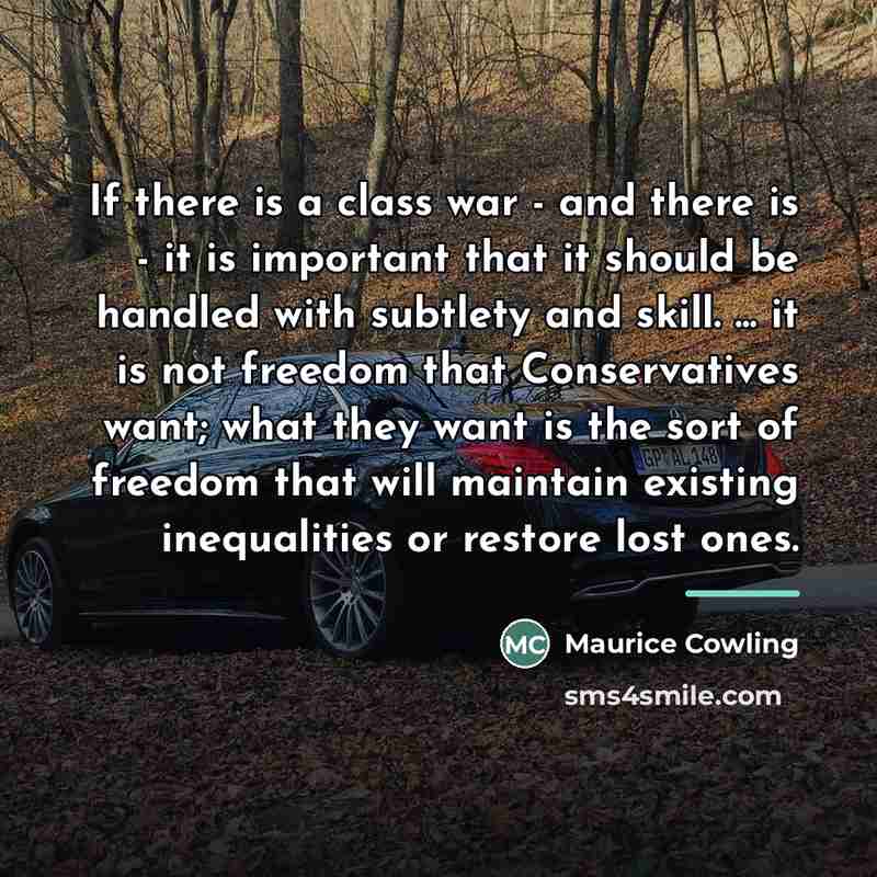 “If there is a class war - and there is…” quote by Maurice Cowling