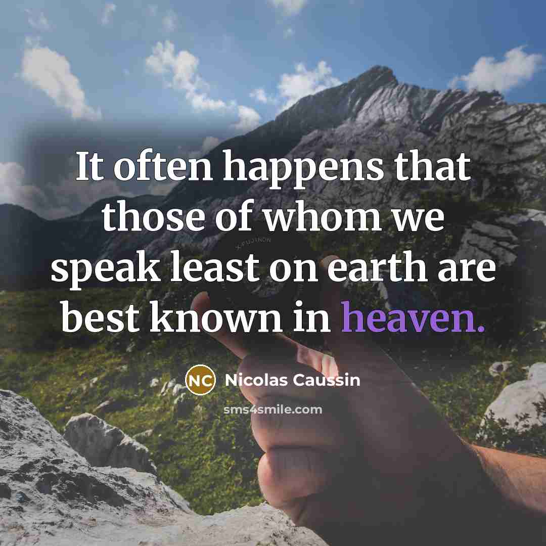 “It often happens that those of whom we speak least…” quote by Nicolas Caussin
