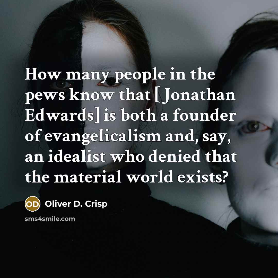 “How many people in the pews know that [ Jonathan…” quote by Oliver D. Crisp