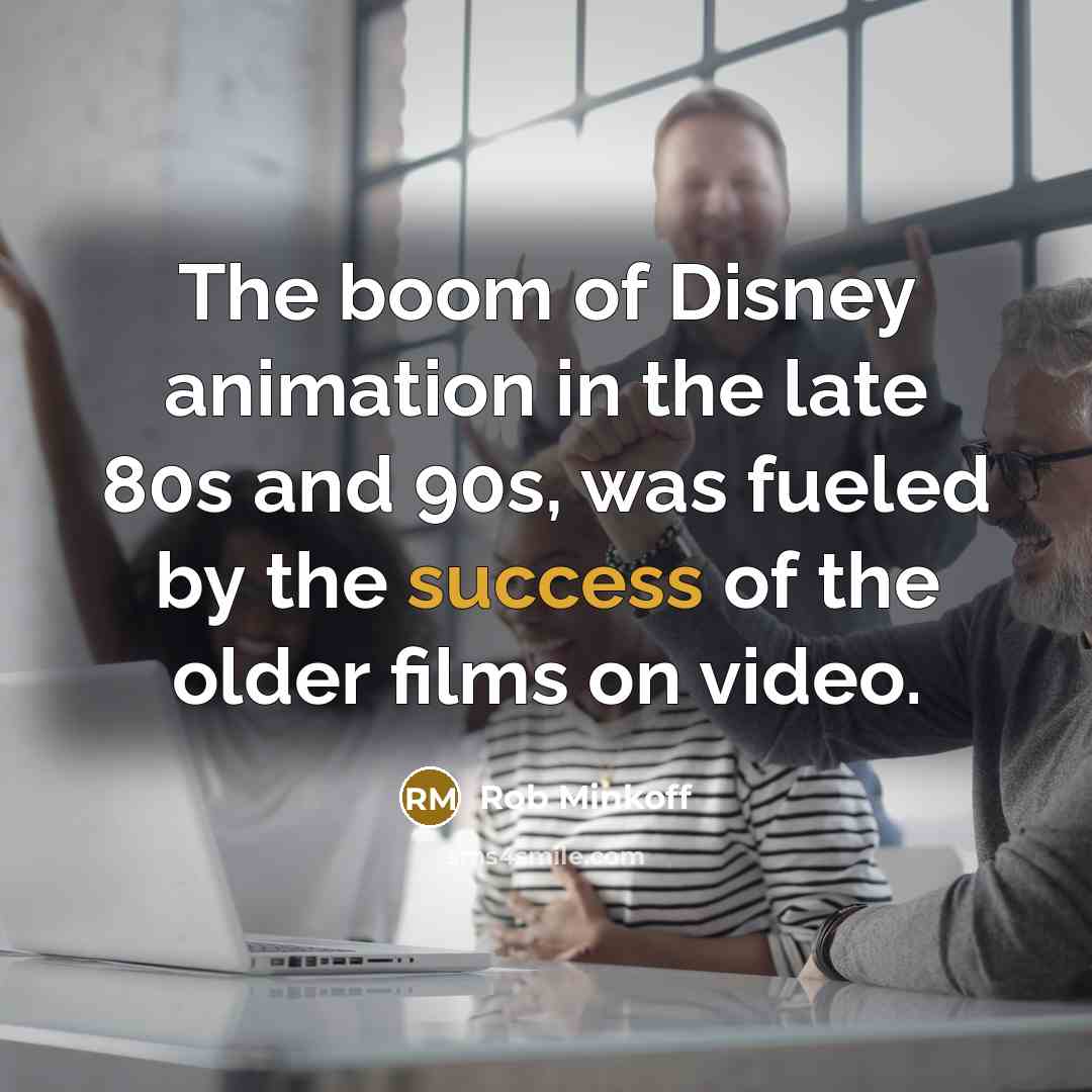 “The boom of Disney animation in the late 80s and…” quote by Rob Minkoff