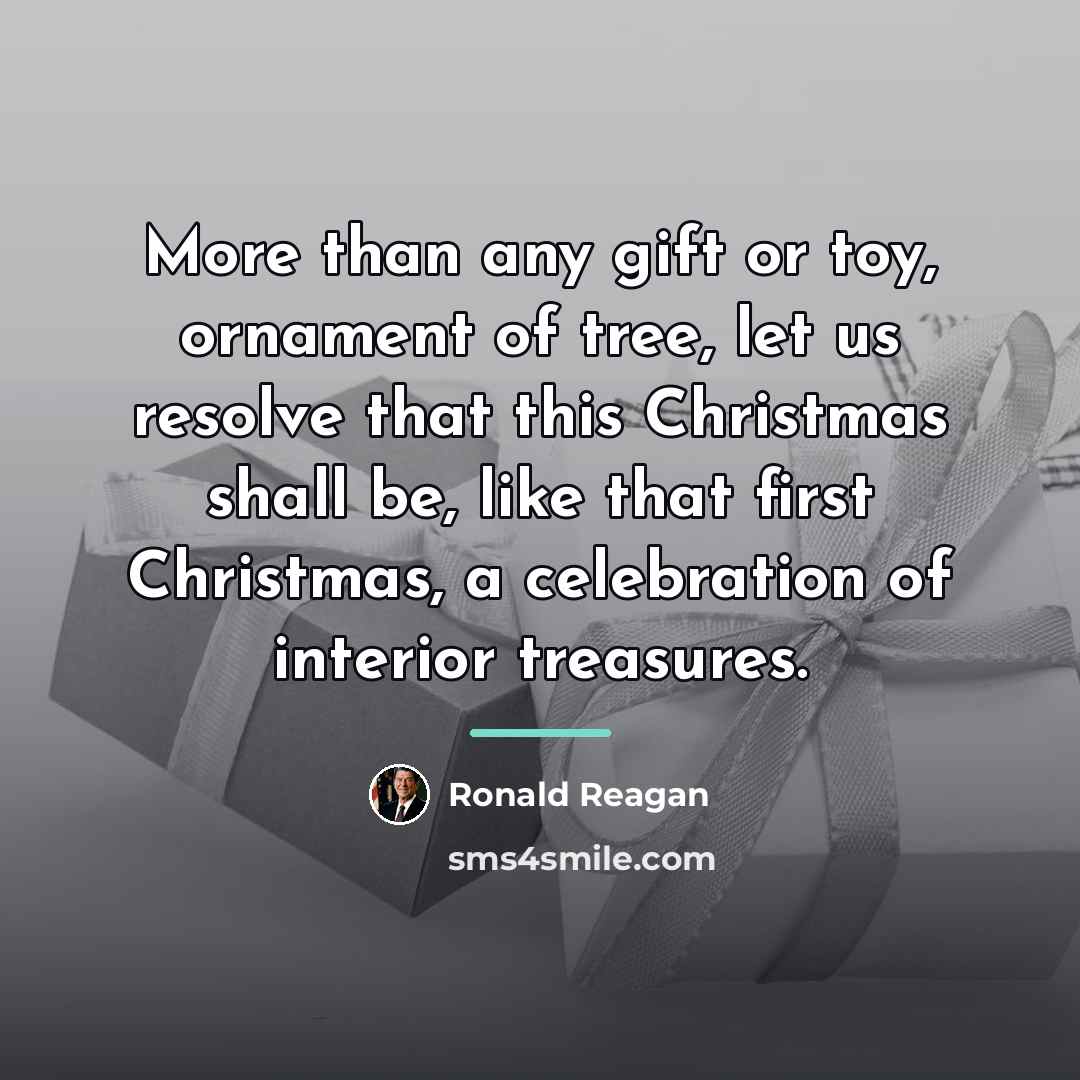 “More than any gift or toy, ornament of tree, let…” quote by Ronald Reagan
