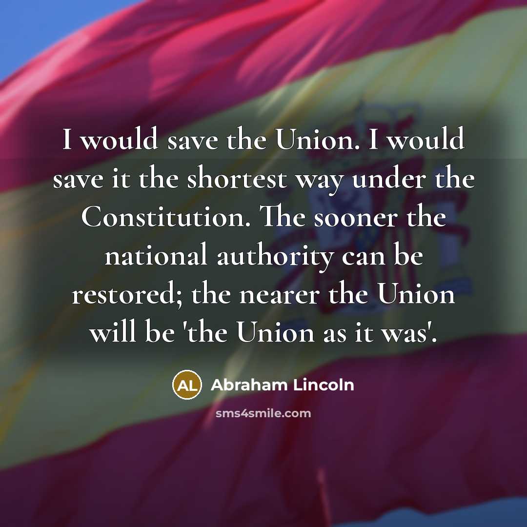 “I would save the Union. I would save it the…” quote by Abraham Lincoln