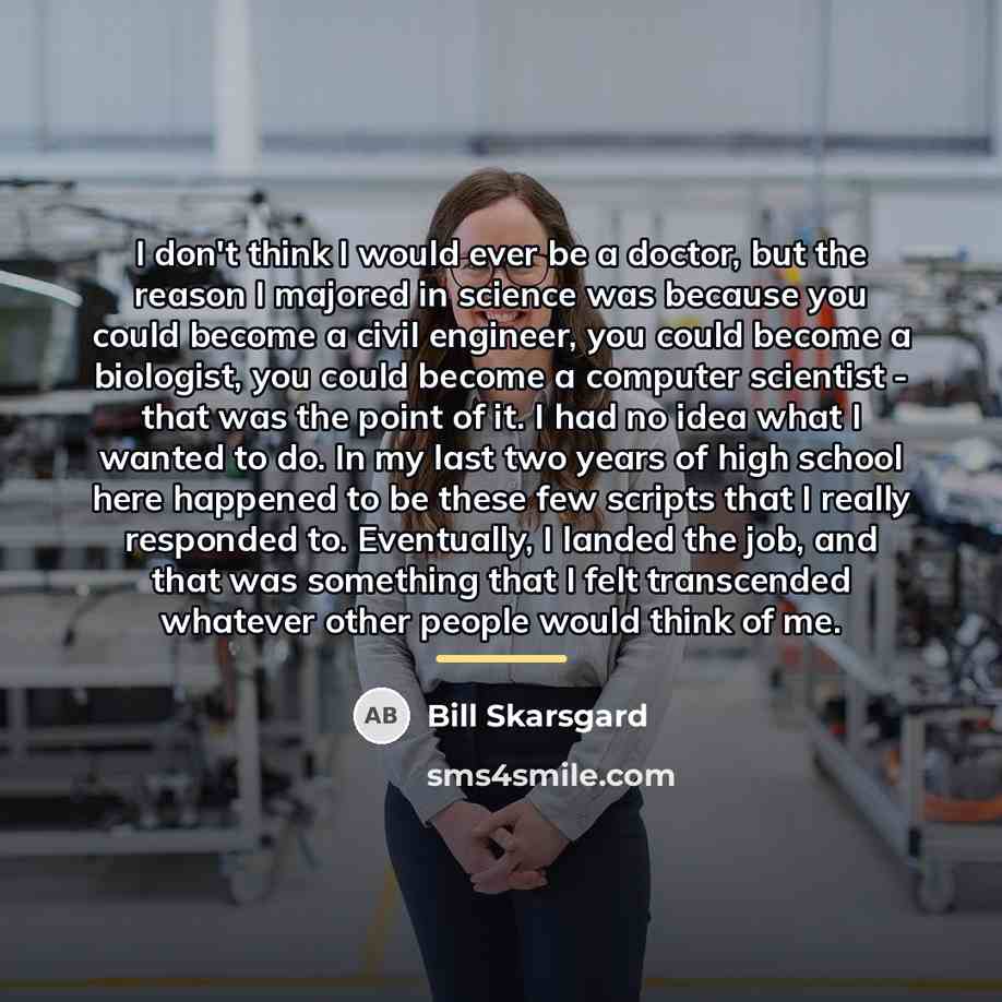 “I don't think I would ever be a doctor, but…” quote by Bill Skarsgard