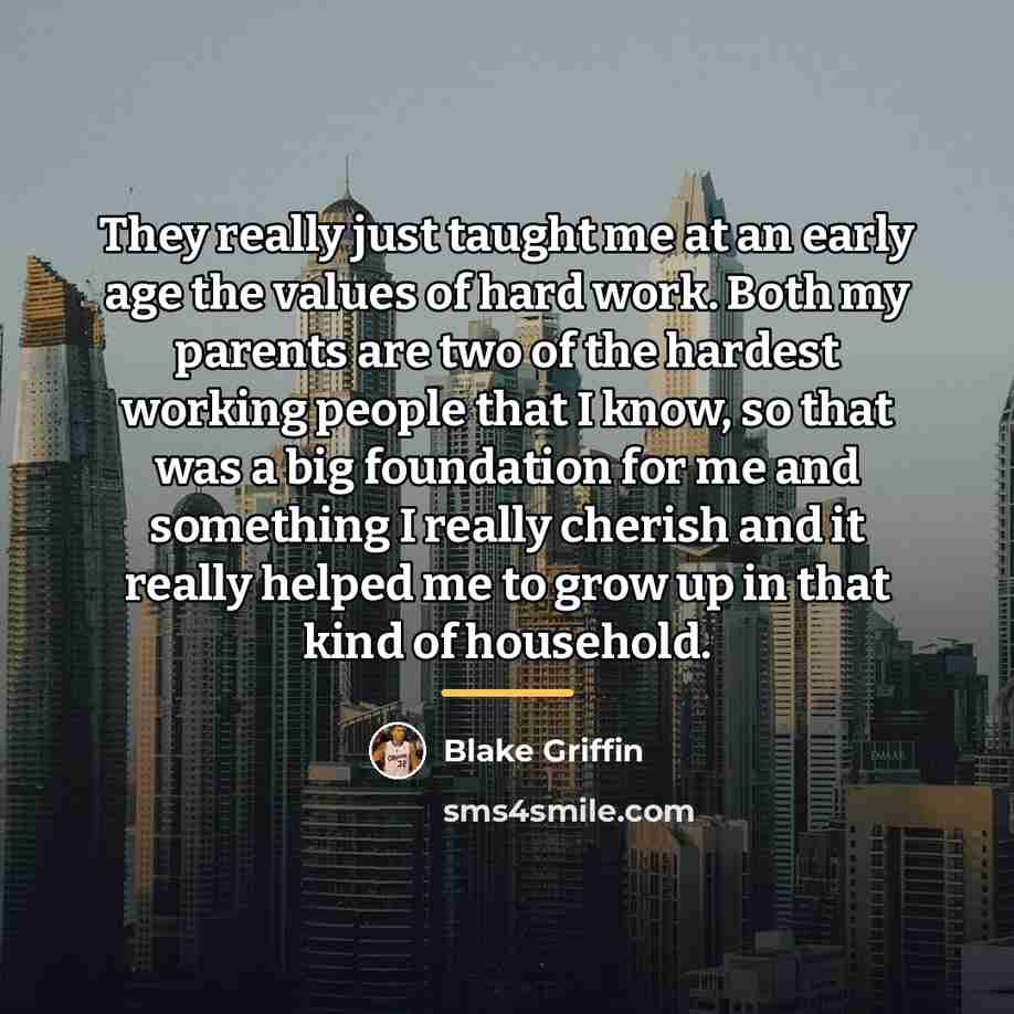 “They really just taught me at an early age the…” quote by Blake Griffin