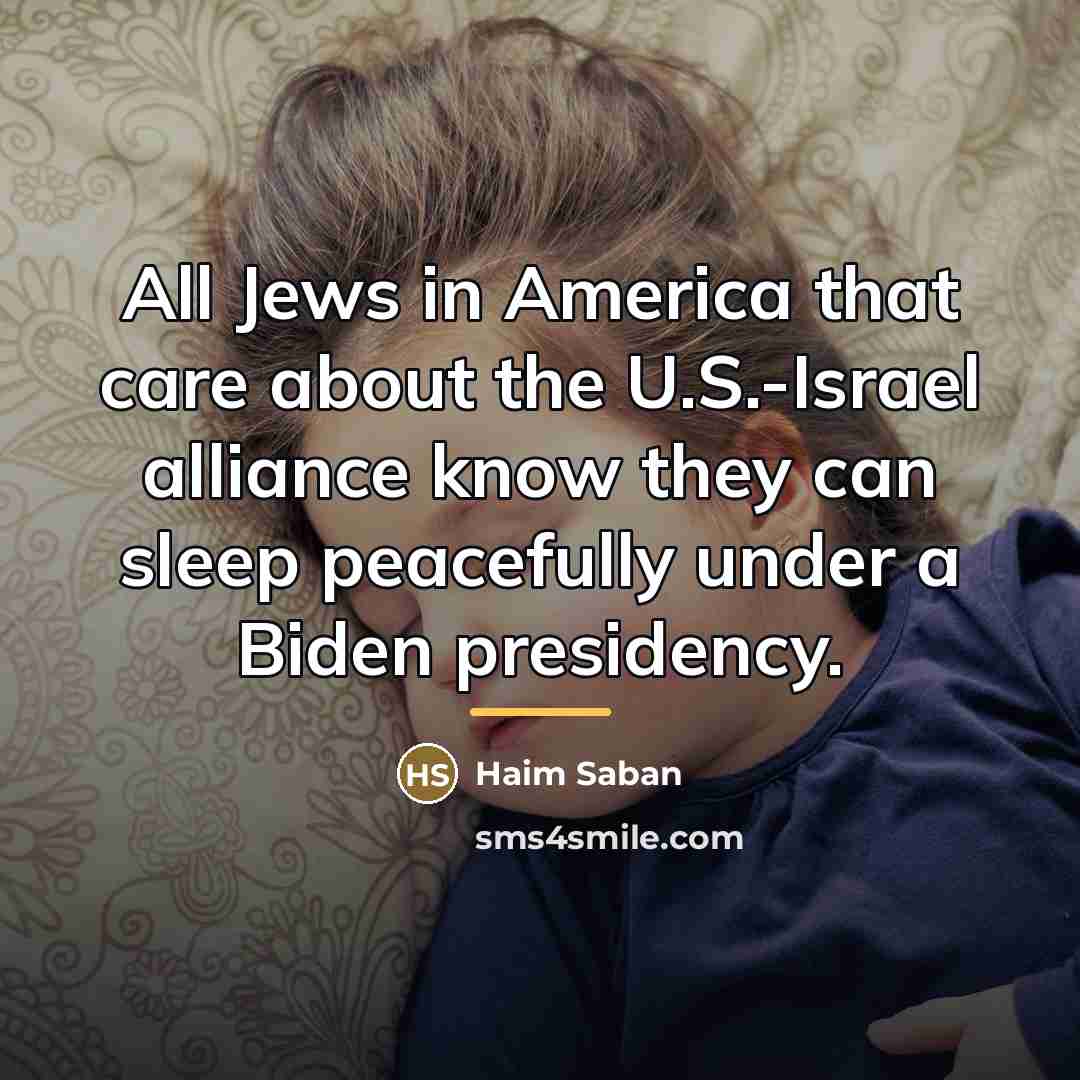 “All Jews in America that care about the U.S.-Israel alliance…” quote by Haim Saban