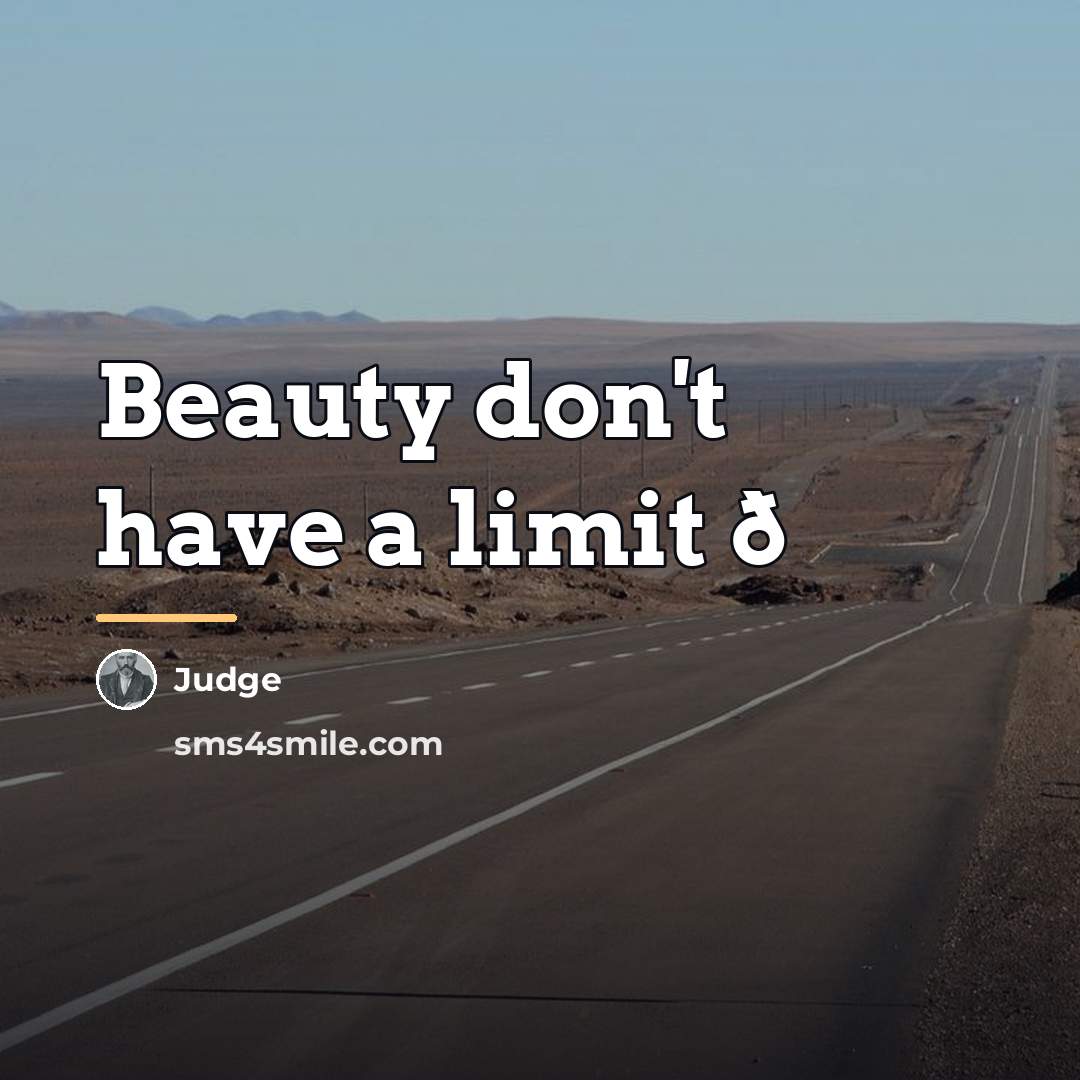 “Beauty don't have a limit ð…” quote by Judge