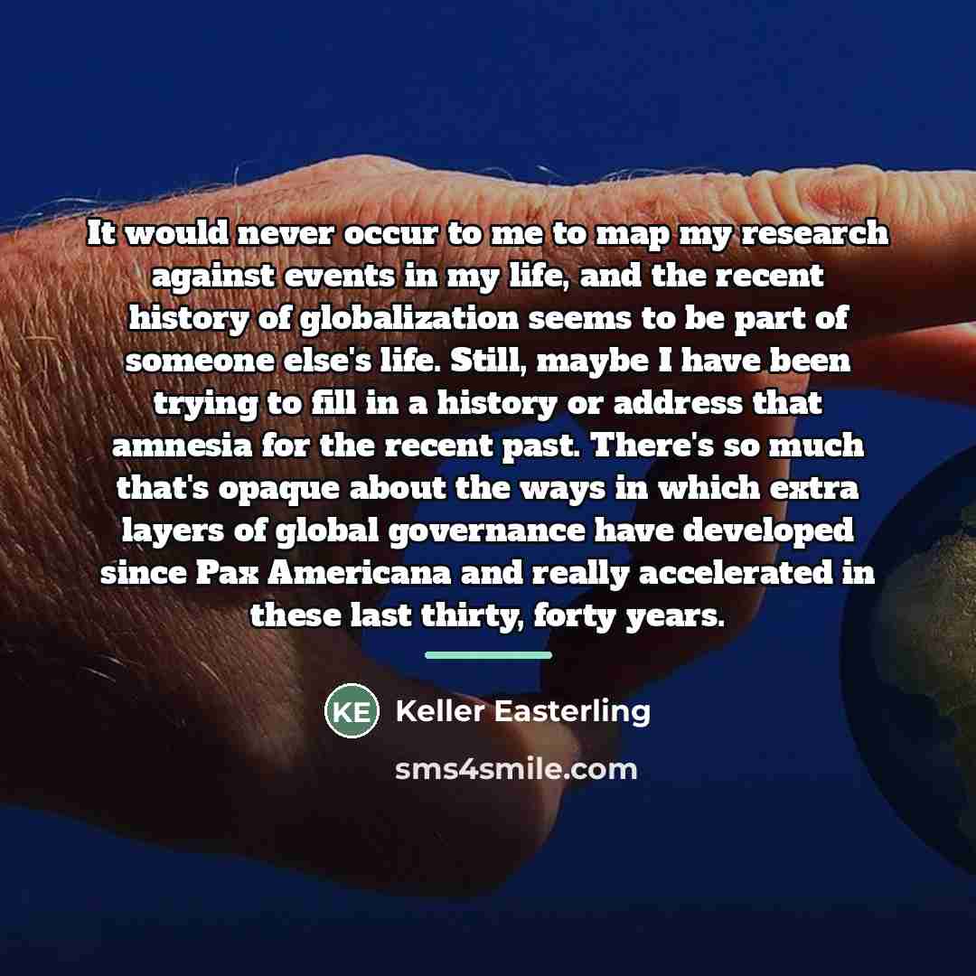 “It would never occur to me to map my research…” quote by Keller Easterling