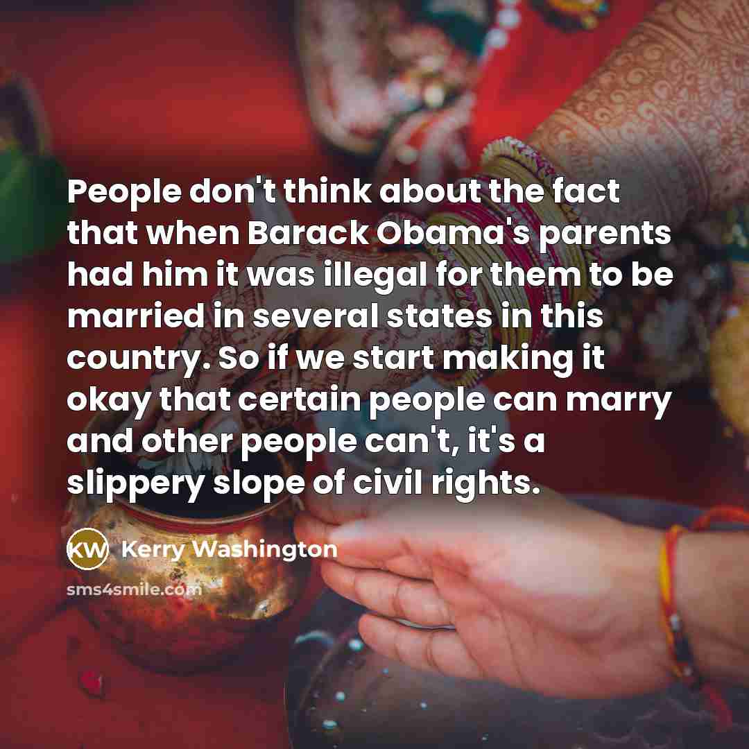 “People don't think about the fact that when Barack Obama's…” quote by Kerry Washington