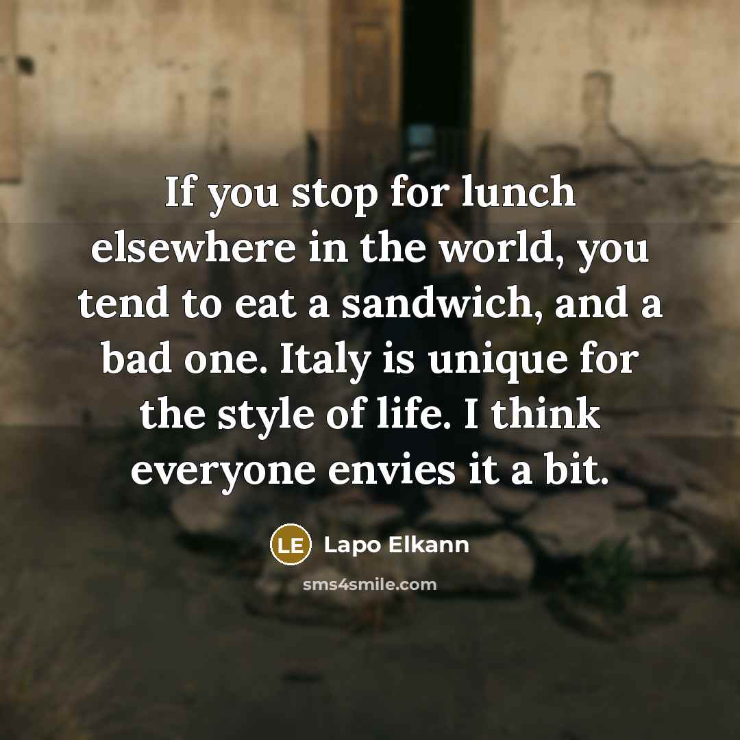 “If you stop for lunch elsewhere in the world, you…” quote by Lapo Elkann