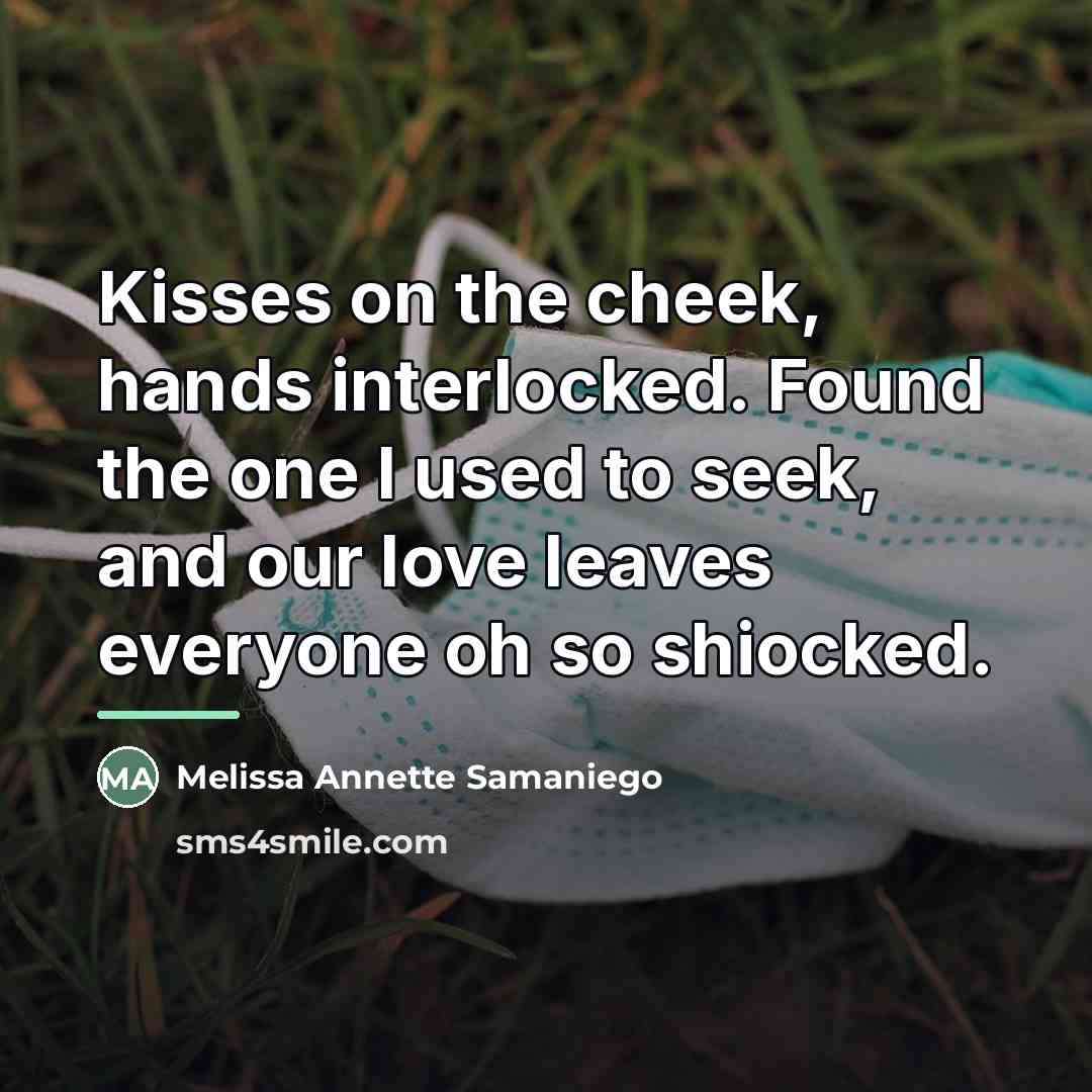 “Kisses on the cheek, hands interlocked. Found the one I…” quote by Melissa Annette Samaniego