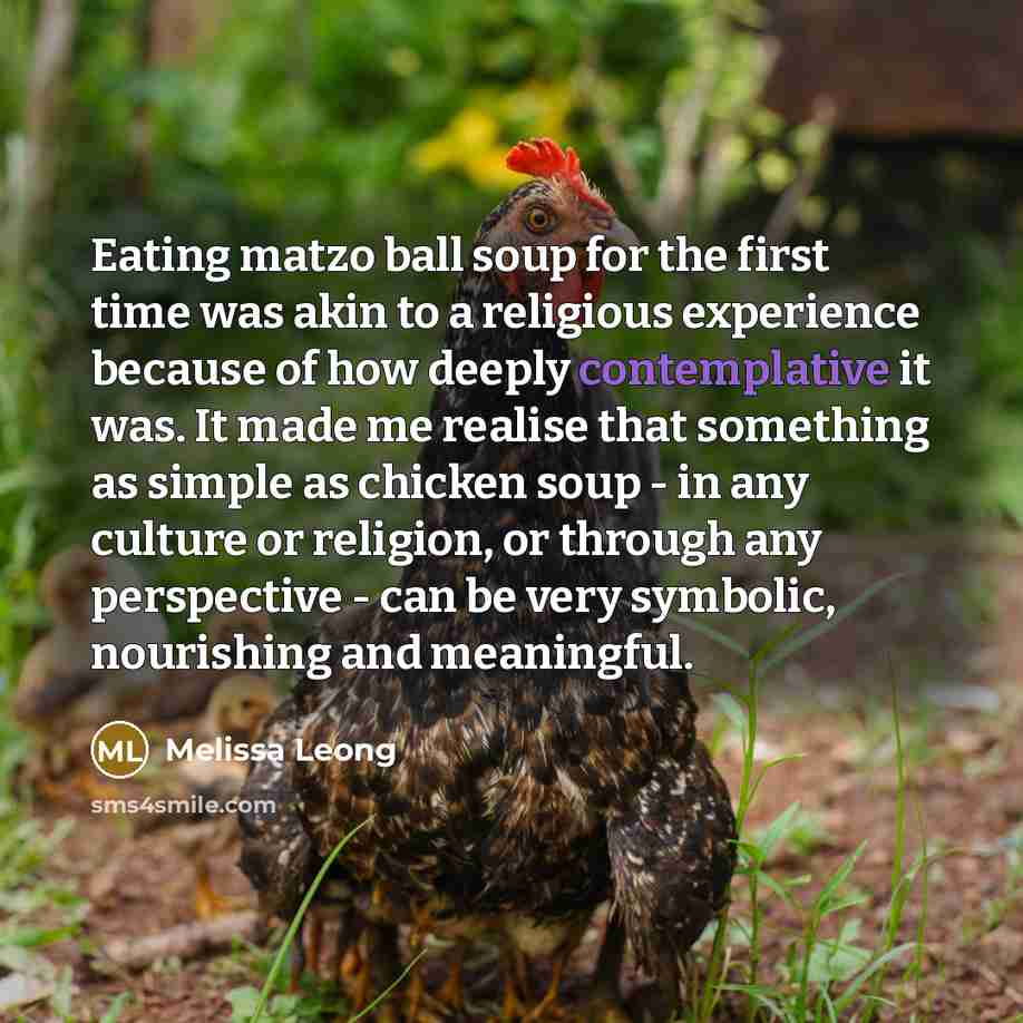 “Eating matzo ball soup for the first time was akin…” quote by Melissa Leong