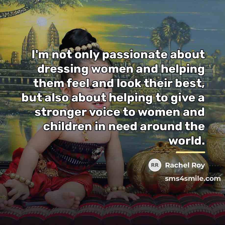 “I'm not only passionate about dressing women and helping them…” quote by Rachel Roy