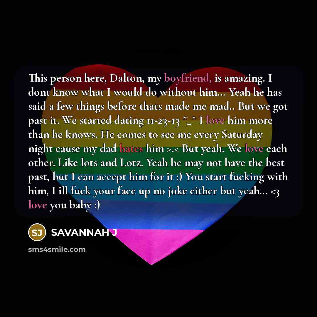 “This person here, Dalton, my boyfriend, is amazing. I dont…” quote by Savannah J