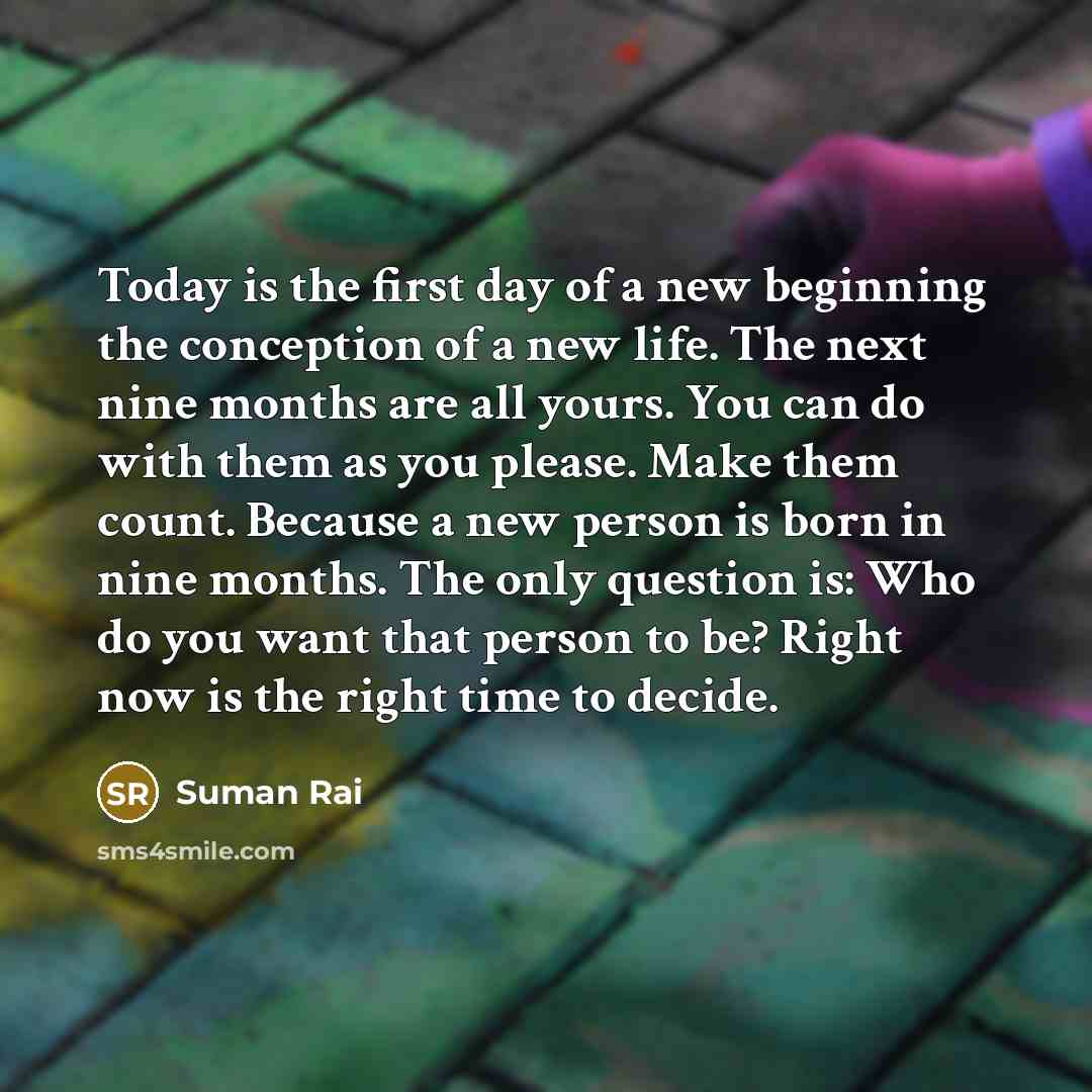 “Today is the first day of a new beginning the…” quote by Suman Rai