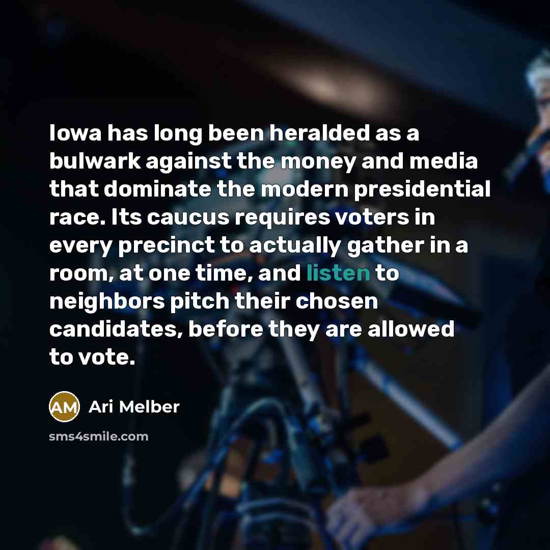 “Iowa has long been heralded as a bulwark against the…” quote by Ari Melber