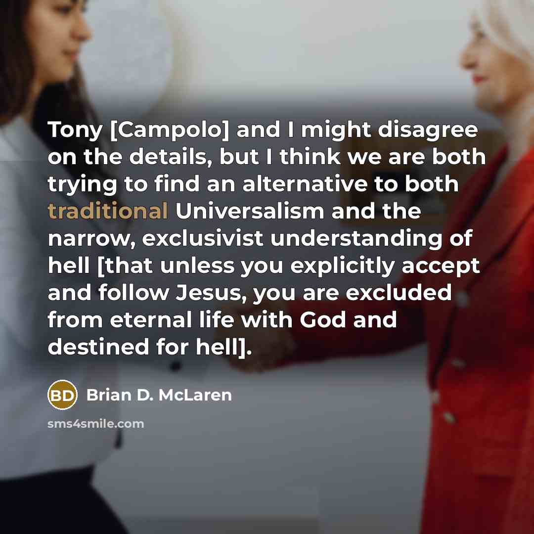 “Tony [Campolo] and I might disagree on the details, but…” quote by Brian D. McLaren