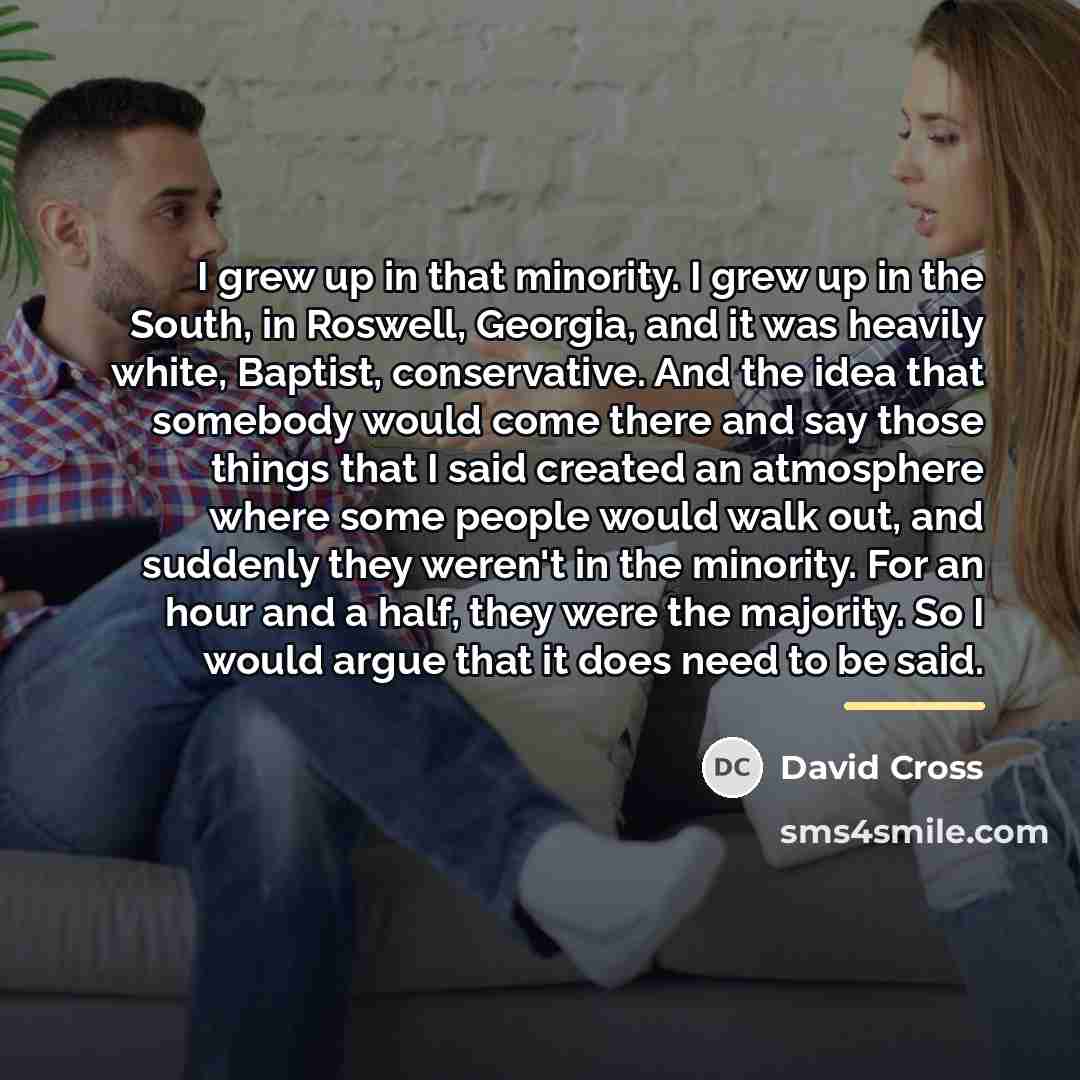 “I grew up in that minority. I grew up in…” quote by David Cross
