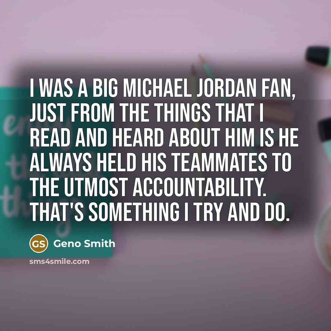 “I was a big Michael Jordan fan, just from the…” quote by Geno Smith