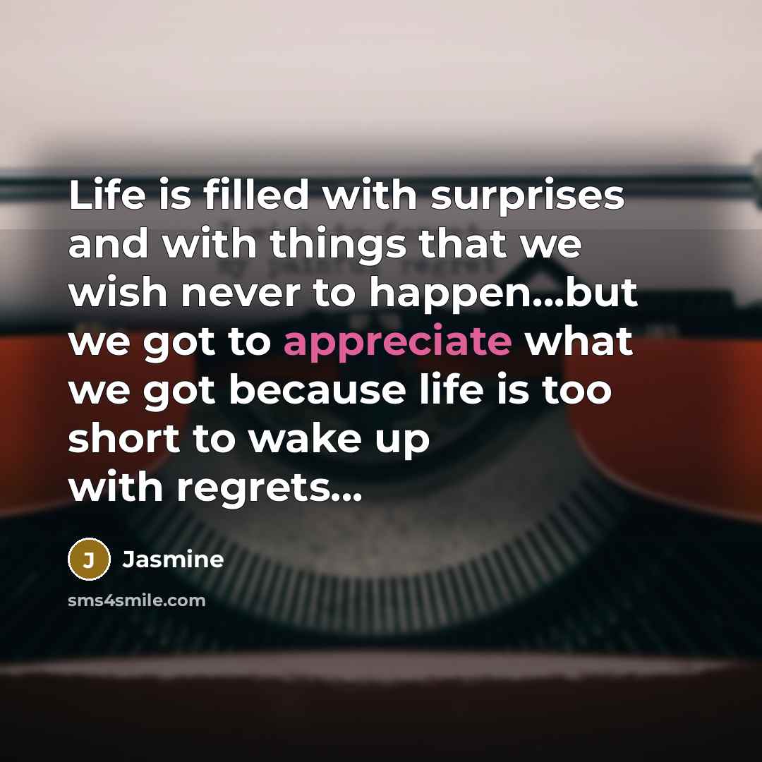 “Life is filled with surprises and with things that we…” quote by Jasmine