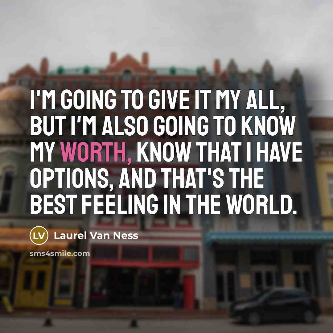 “I'm going to give it my all, but I'm also…” quote by Laurel Van Ness
