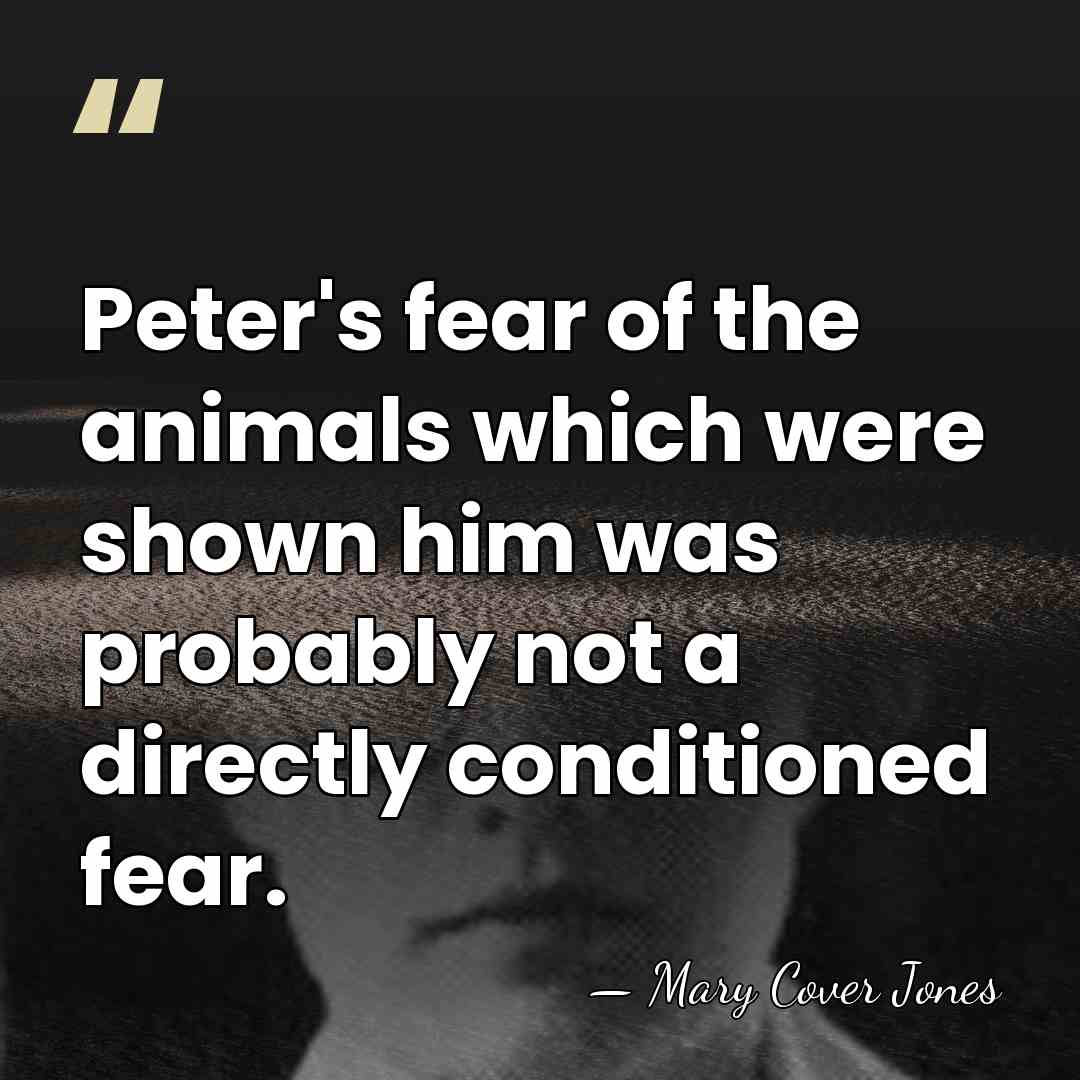 Peter's fear of the animals which were shown him was probably not&hellip; - Mary Cover Jones