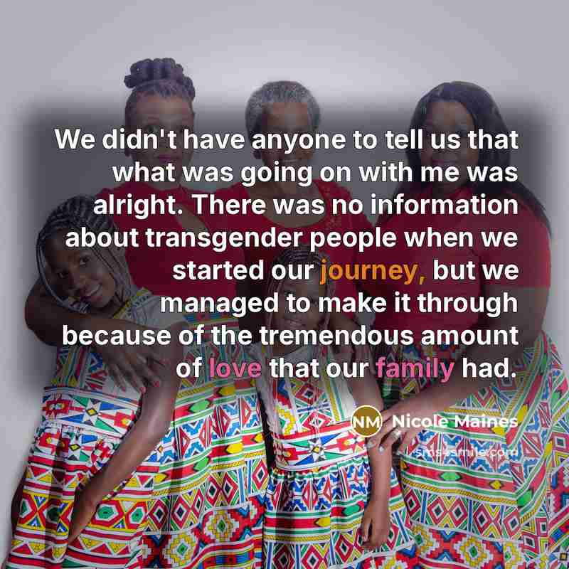 “We didn't have anyone to tell us that what was…” quote by Nicole Maines
