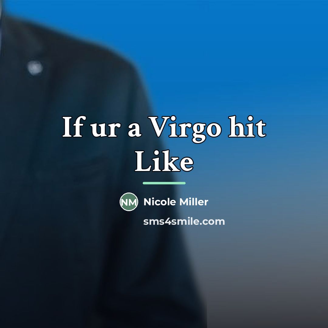 “If ur a Virgo hit Like…” quote by Nicole Miller