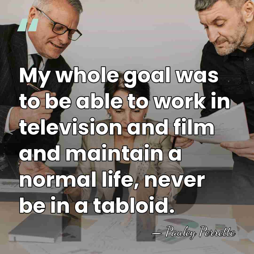 My whole goal was to be able to work in television and&hellip; - Pauley Perrette
