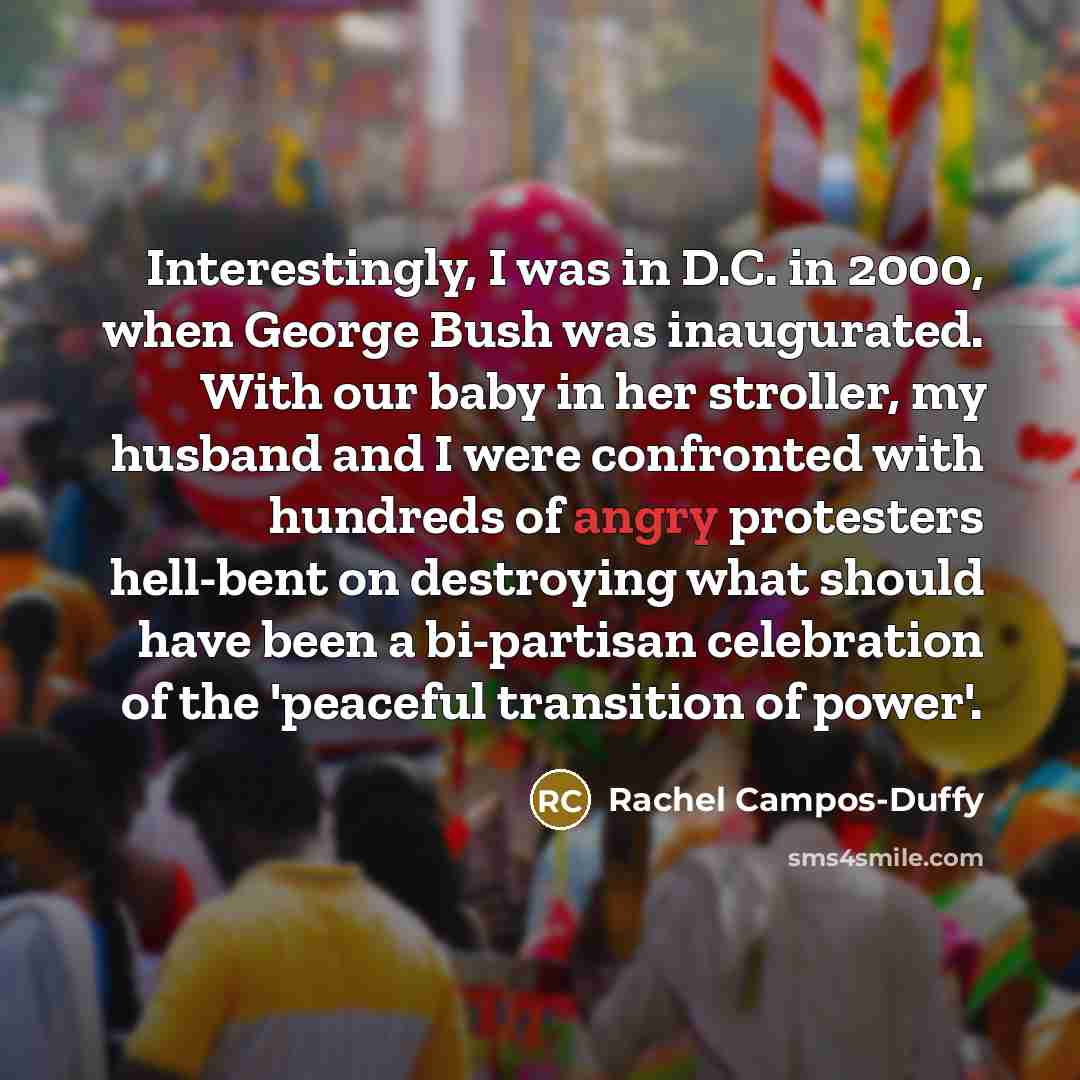 “Interestingly, I was in D.C. in 2000, when George Bush…” quote by Rachel Campos-Duffy