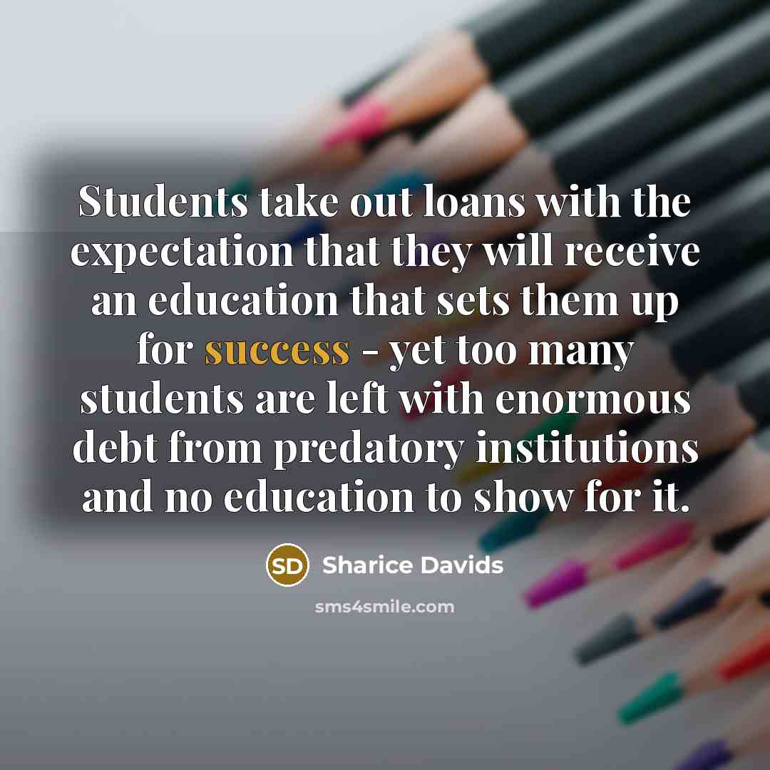 “Students take out loans with the expectation that they will…” quote by Sharice Davids
