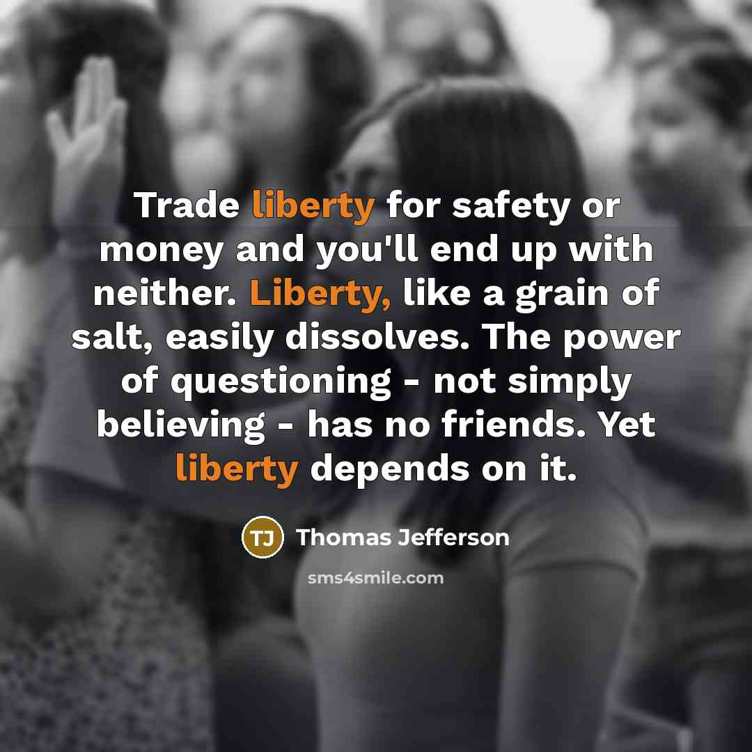 “Trade liberty for safety or money and you'll end up…” quote by Thomas Jefferson