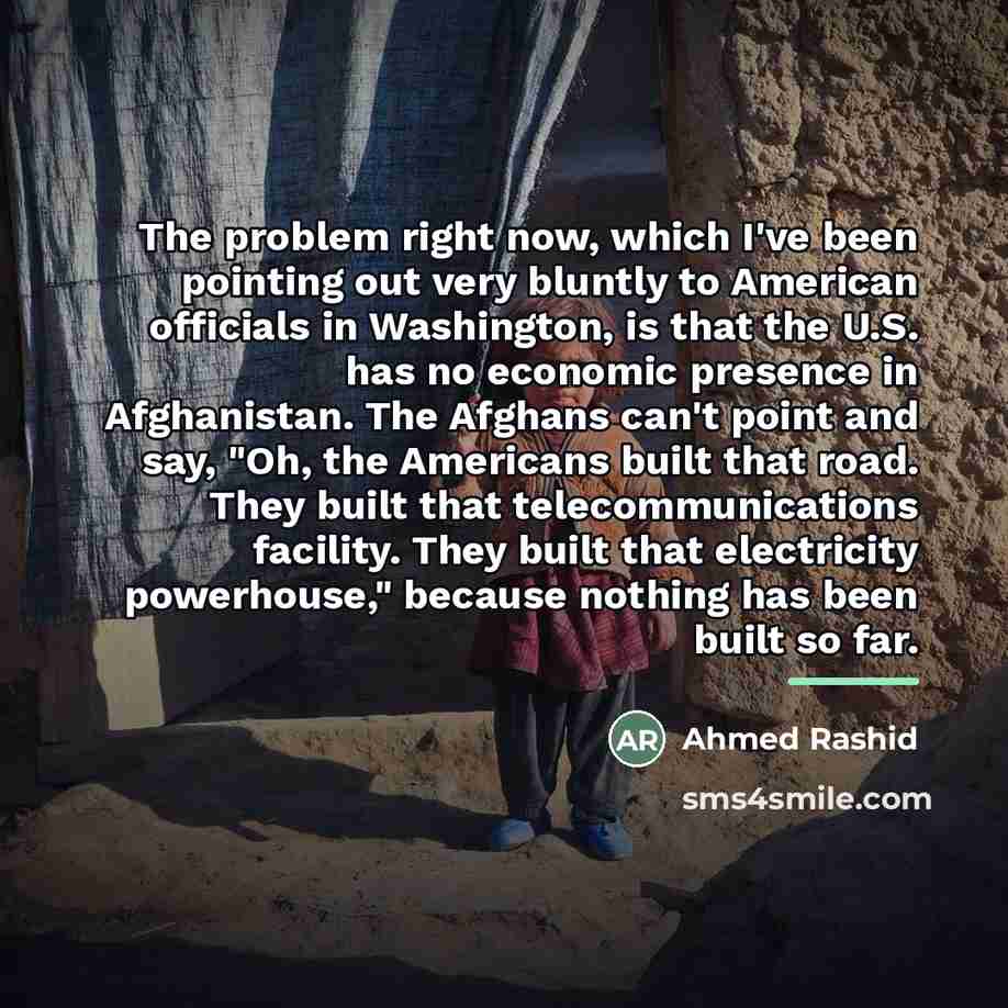 “The problem right now, which I've been pointing out very…” quote by Ahmed Rashid