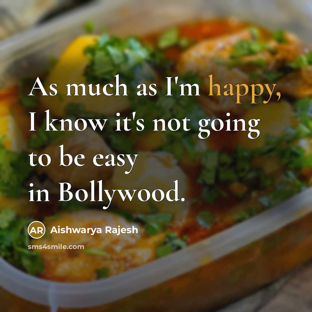 “As much as I'm happy, I know it's not going…” quote by Aishwarya Rajesh