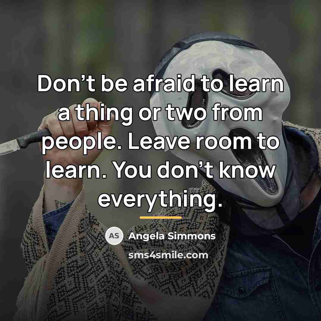 “Don't be afraid to learn a thing or two from…” quote by Angela Simmons