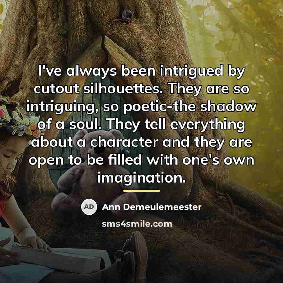 “I've always been intrigued by cutout silhouettes. They are so…” quote by Ann Demeulemeester