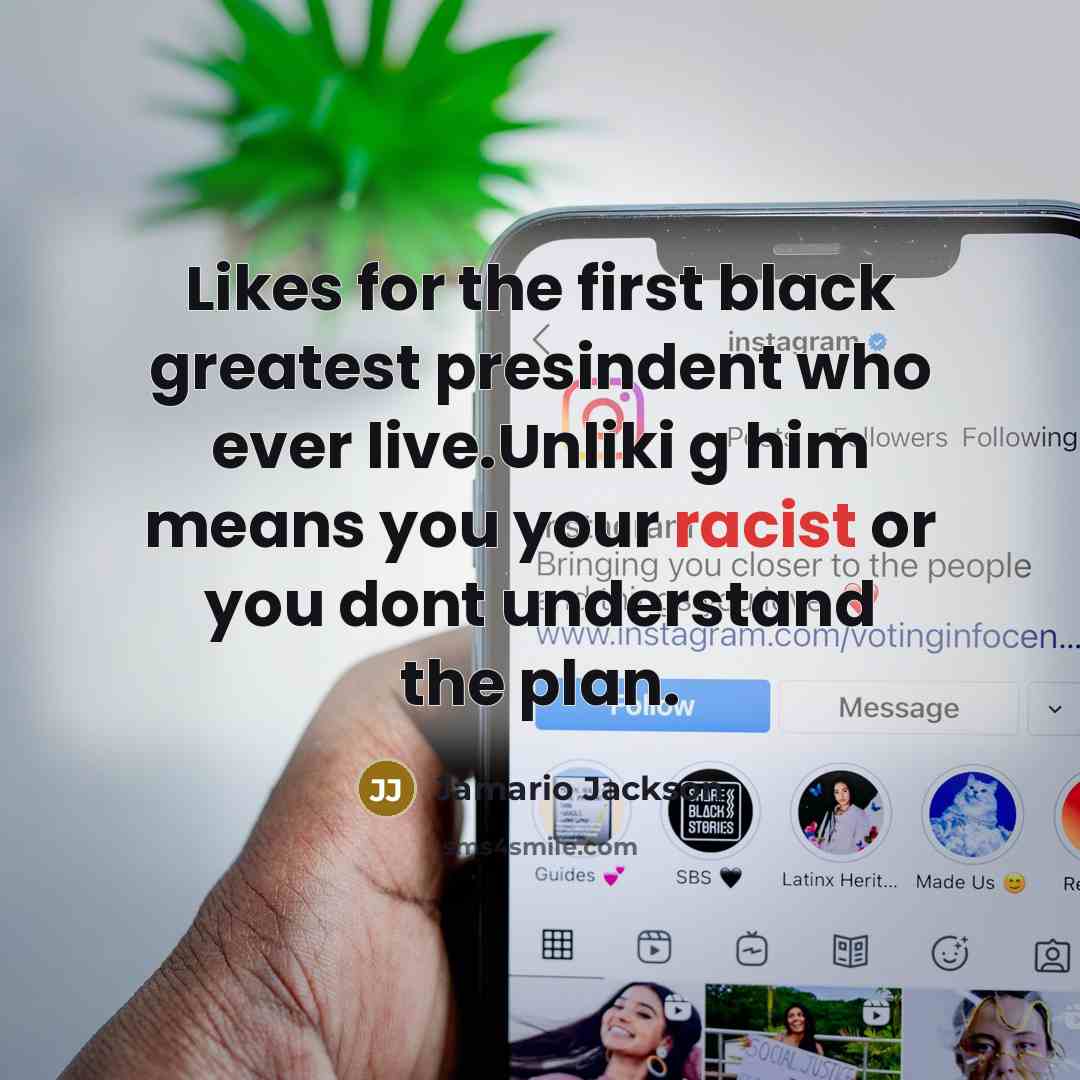 “Likes for the first black greatest presindent who ever live.Unliki…” quote by Jamario Jackson