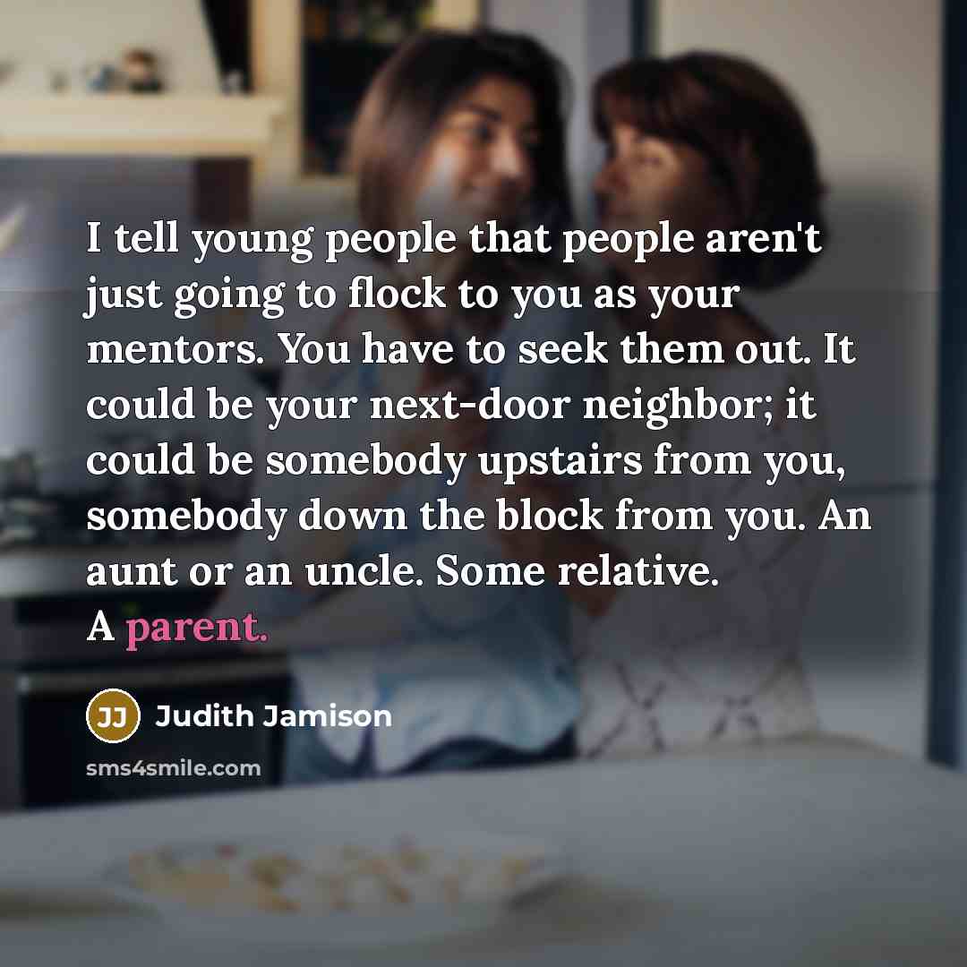 “I tell young people that people aren't just going to…” quote by Judith Jamison