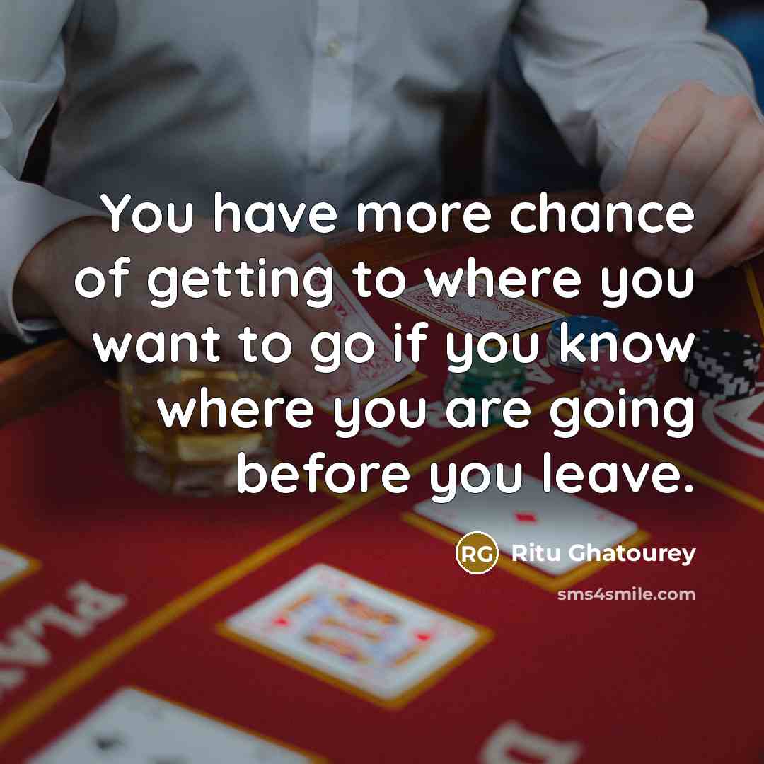 “You have more chance of getting to where you want…” quote by Ritu Ghatourey