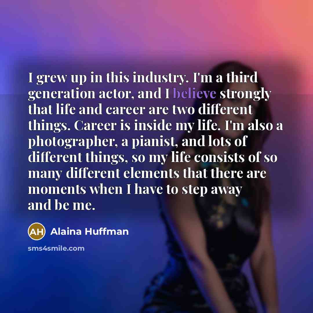“I grew up in this industry. I'm a third generation…” quote by Alaina Huffman