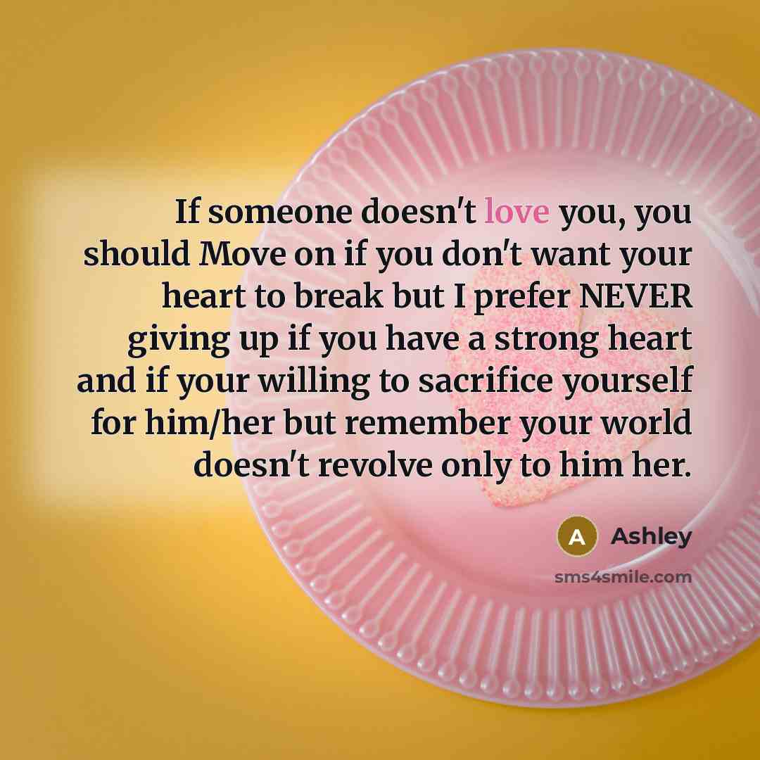 “If someone doesn't love you, you should Move on if…” quote by Ashley