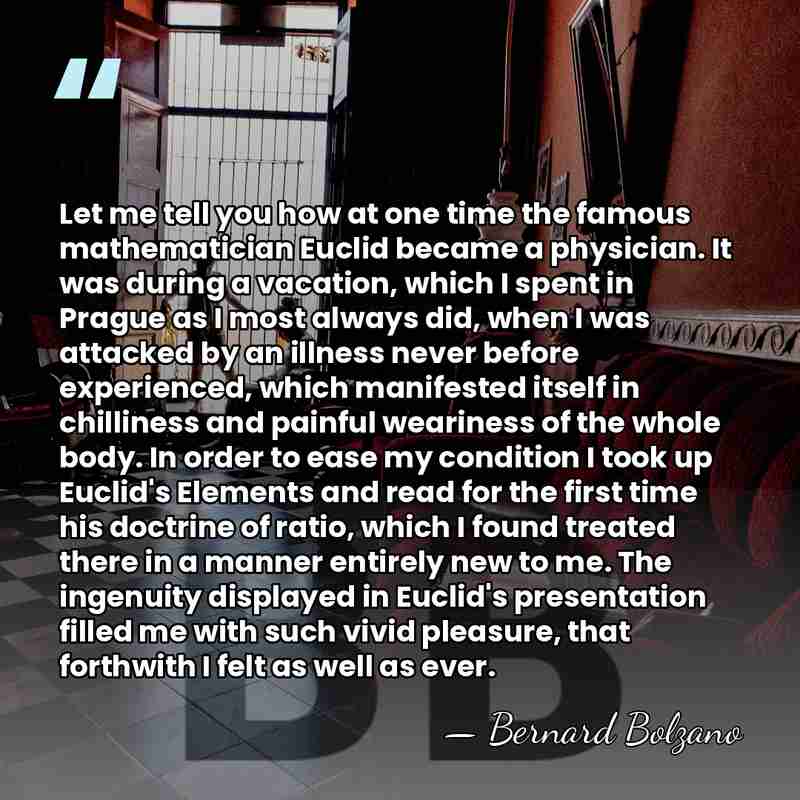 Let me tell you how at one time the famous mathematician Euclid&hellip; - Bernard Bolzano