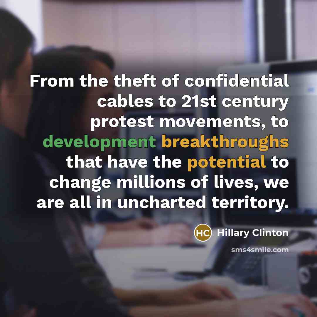 “From the theft of confidential cables to 21st century protest…” quote by Hillary Clinton